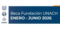 Beca Fundación UNACH (Enero - Junio 2026)