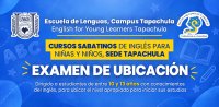 Convocatoria Examen de Ubicación Cursos Sabatinos de Inglés EYL Tapachula (Niñas y Niños)