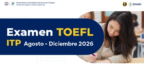 Convocatoria TOEFL ITP® (Agosto - Diciembre 2026)