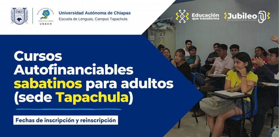 Inscripciones y reinscripciones a los Cursos Autofinanciables sabatinos para adultos - Tapachula